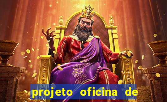 projeto oficina de jogos educativos